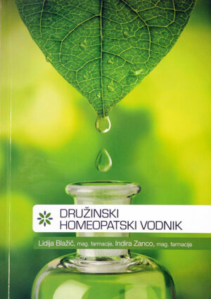 Družinski homeopatski vodnik (Lidija Blažič in Indira Zanco) - brošura