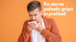 Ko sta na pohodu gripa in prehlad